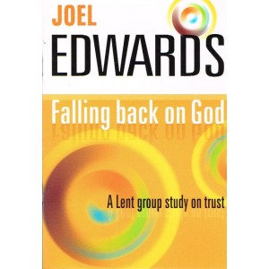 Falling Back On God by Joel Edwards